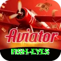 fish eyes Pro Max v2.9.1